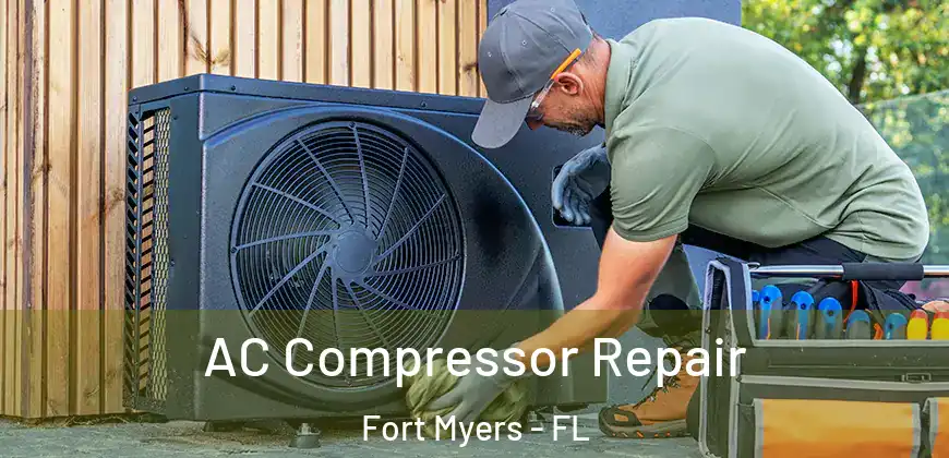 AC Compressor Repair Fort Myers - FL