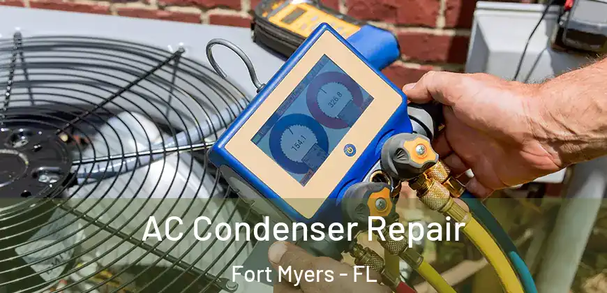 AC Condenser Repair Fort Myers - FL