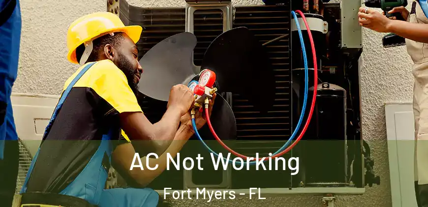 AC Not Working Fort Myers - FL