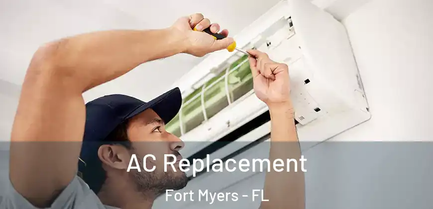  AC Replacement Fort Myers - FL