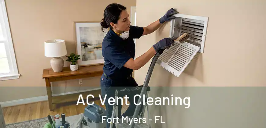 AC Vent Cleaning Fort Myers - FL